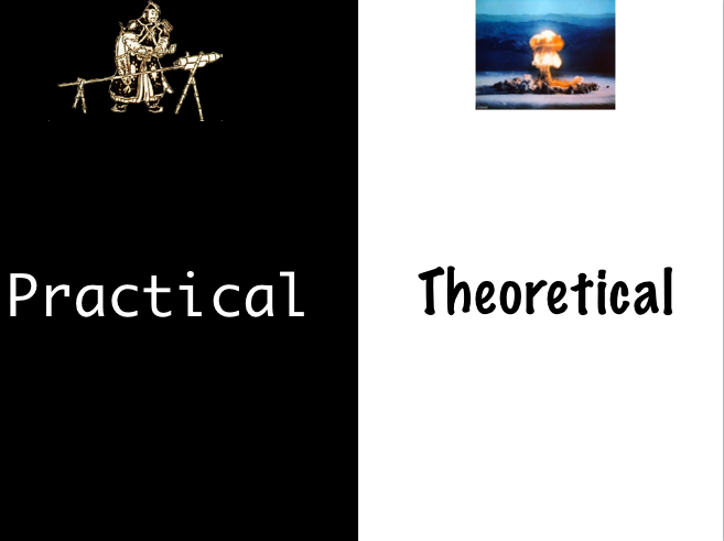 Practical vs Theoretical